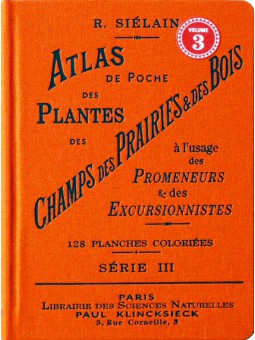 Atlas de poches des plantes des champs des pariries et des bois Serie 3