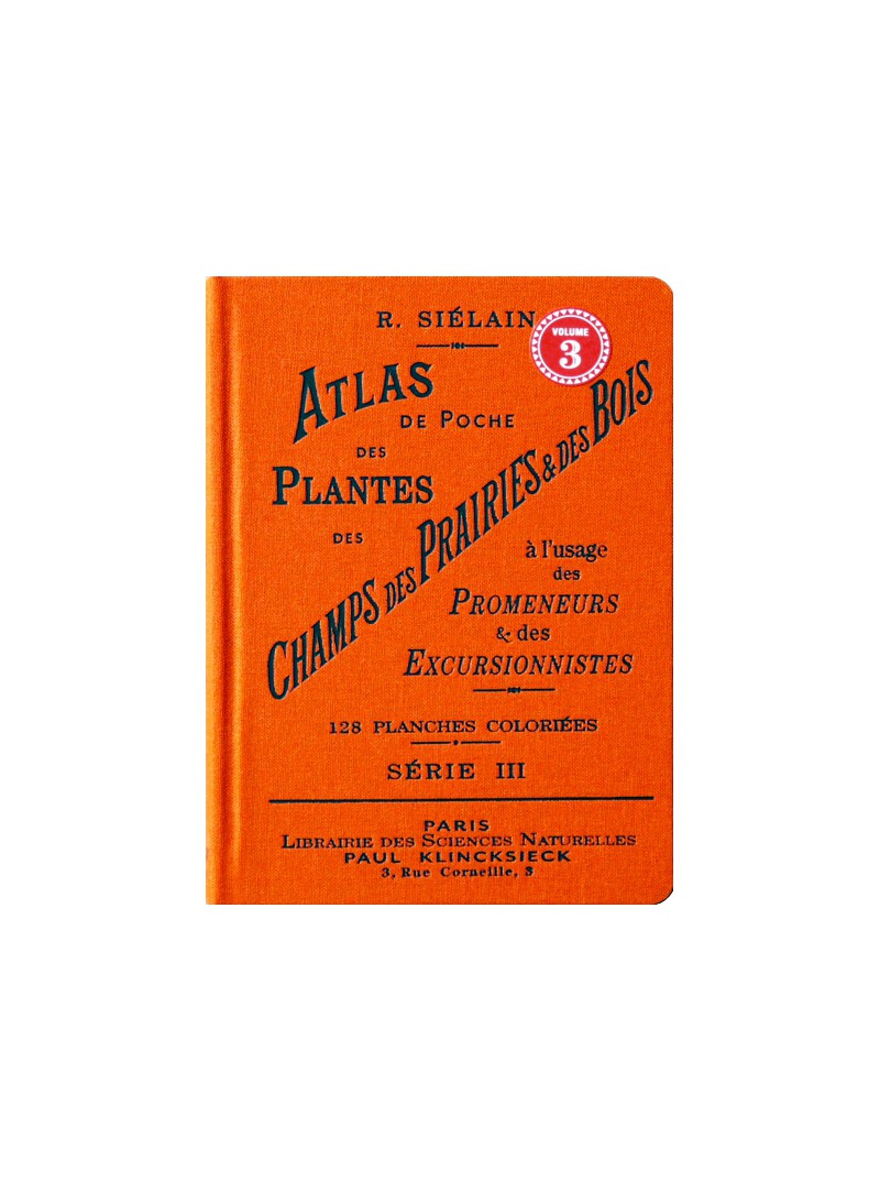 Atlas de poches des plantes des champs des pariries et des bois Serie 3