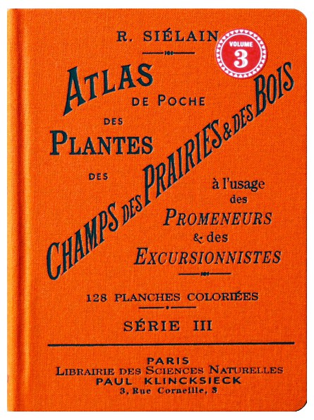 Atlas de poches des plantes des champs des pariries et des bois Serie 3