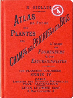 Atlas de poches des plantes des champs des pariries et des bois Serie 4